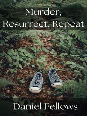 cover image of Murder, Resurrect, Repeat